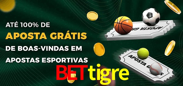 bettigre Ate 100% de Aposta Gratis