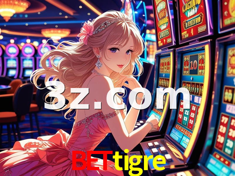  bettigre